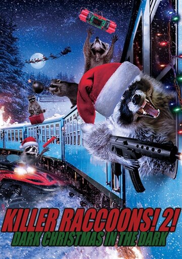 Killer Raccoons 2: Dark Christmas in the Dark (2020)